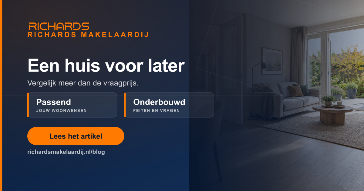 Richards Makelaardij: woning voor later kiezen met een vergelijkingsblad
